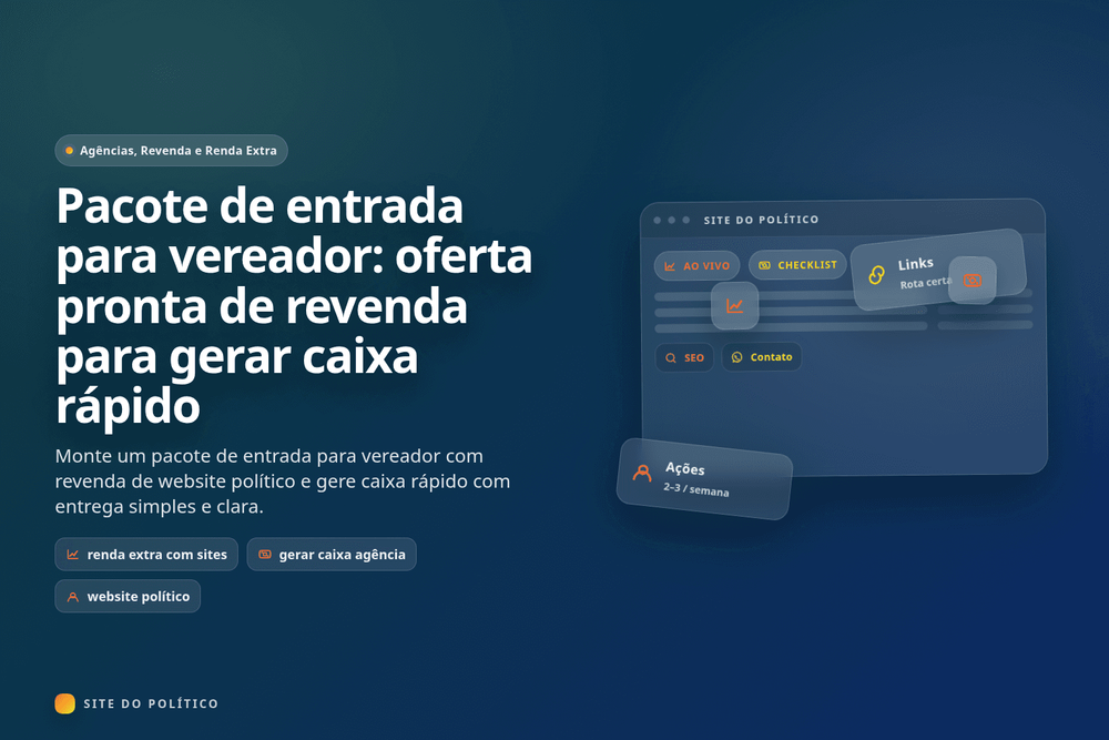 Oferta de entrada para vereador com website político pronto e diferenciais completos
