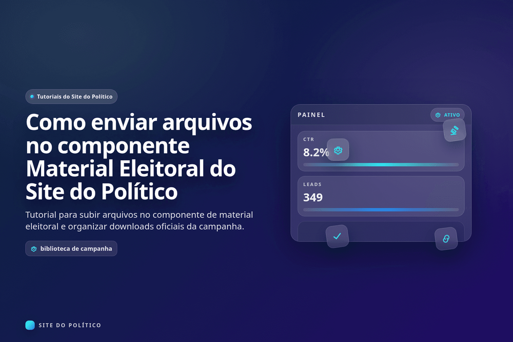 Upload de arquivos no componente Material Eleitoral do Site do Político