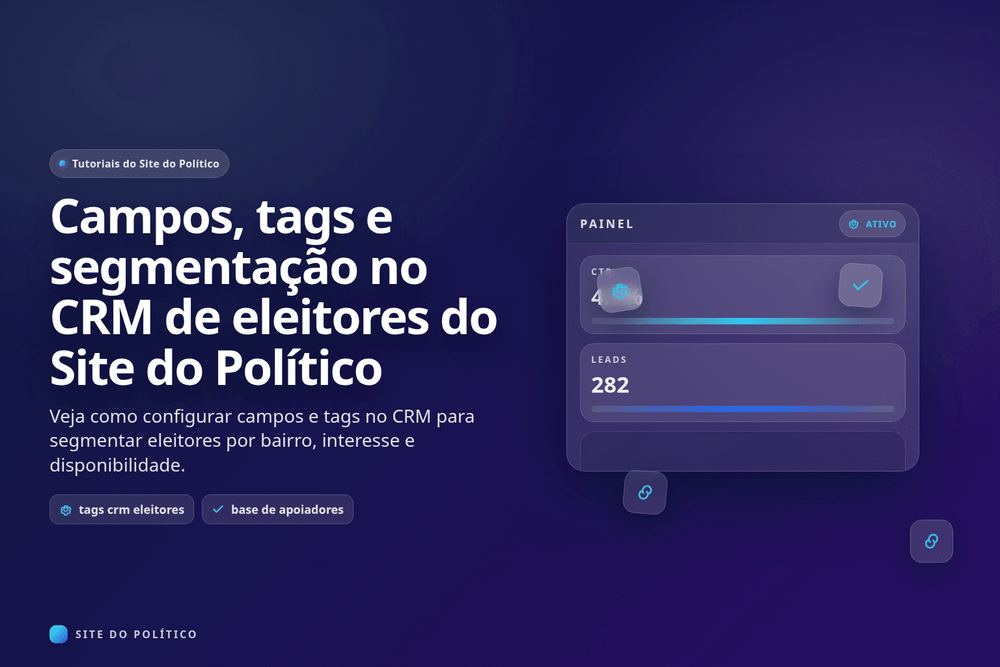 Configuração de tags e segmentação no CRM de eleitores
