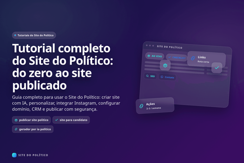 Painel do Site do Político com tutorial completo de criação e publicação