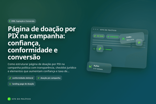 Página de doação por PIX na campanha: confiança, conformidade e conversão em guia prático de campanha política digital