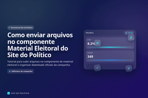 Upload de arquivos no componente Material Eleitoral do Site do Político