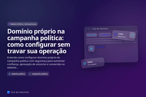 Configuração de domínio próprio em website político para campanha com foco em confiança e conversão