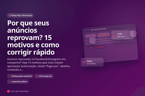 Checklist com 15 motivos de anúncio reprovado no Facebook e Instagram em política e campanha e como corrigir rápido com foco em landing page e disclaimer