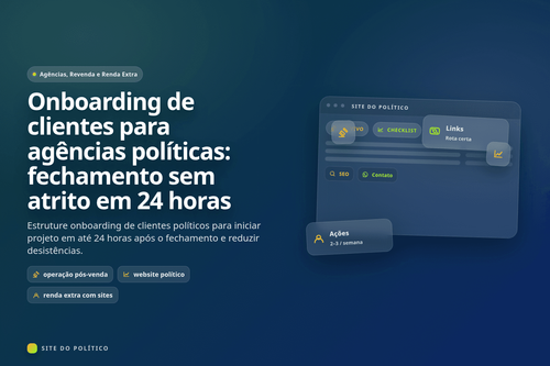 Processo de onboarding rápido para novos clientes de agência política