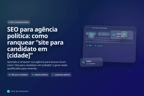 Estratégia de SEO local para agência que vende website político