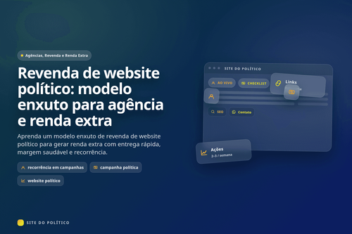 Modelo de revenda de website político para agências e profissionais autônomos